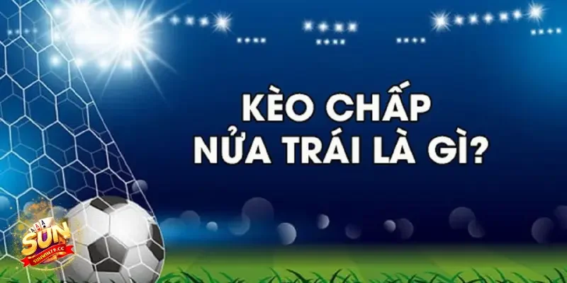 Miêu tả chi tiết về Kèo chấp Sunwin phổ biến nhất